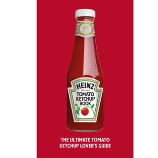 The Heinz Tomato Ketchup Book