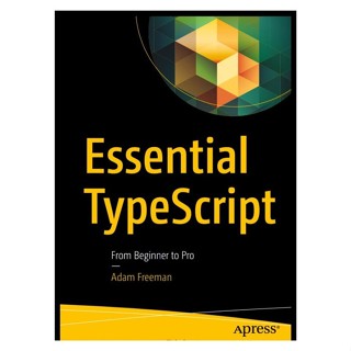 หนังสือ Essential TypeScript from beginner to pro By adam Freeman-DJ