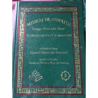 SHARAH MISYKAAT IL-MASOBIEH / MIDTAJ UL-FAWATIH //- Jilid 2