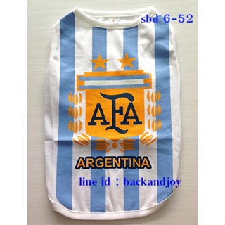 เสื้อผ้าสุนัข เสื้อหมา เสื้อแมว เสื้อบอล ทีม Argentina Size 4 , 6