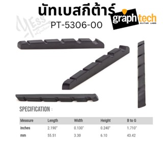 นัทเบส PT-5306-00 graphtech BLACK TUSQ XL 5 STRING FANNED BASS NUT FLAT BOTTOM อะไหล่กีต้าร์