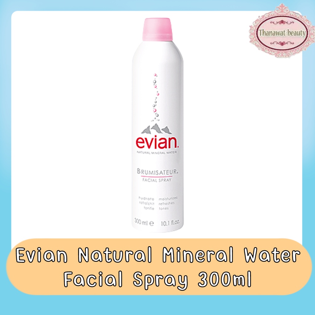 Evian Natural Mineral Water Facial Spray 300ml. เอเวียง สเปรย์น้ำแร่ธรรมชาติ จากเทือกเขาแอลป์ ฝรั่งเศส 300มล.