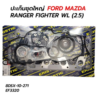 ERISTIC ปะเก็นชุดใหญ่ FORD RANGER / MAZDA FIGHTER WL 12V (2.5) ตัวแรก 8DSX-10-271