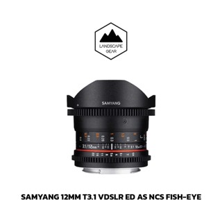 Samyang 12mm T3.1 VDSLR ED AS NCS FISH-EYE II