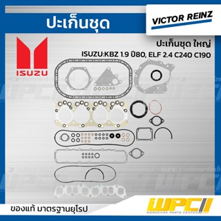 VICTOR REINZ ปะเก็นชุด ใหญ่ ISUZU: KBZ 1.9 ปี80, ELF 2.4 C240 C190 *