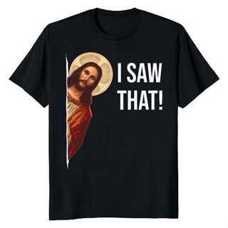 เสื้อยืดแขนสั้น พิมพ์ลาย Jesus Meme I Saw That แฟชั่นคลาสสิก สไตล์โกธิค สําหรับผู้ชาย