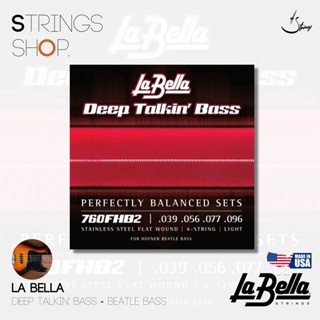 สายเบส La Bella Deep Talkin Bass "Beatle Bass" (760FHB2,760FHBB)