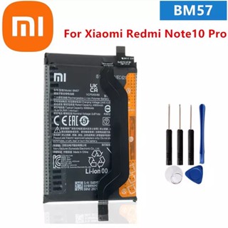 BM57 100% Xiaomi แบตเตอรี่เดิมสำหรับ Xiaomi Redmi หมายเหตุ10 Pro เปลี่ยนแบตเตอรี่โทรศัพท์ Bateria 4250MAh + เครื่องมือ