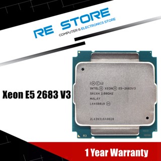 【Alert 】โปรเซสเซอร์ Cpu Intel Xeon e5 2683 V3 sr1xh 2.0GHz 14-35m core LGA 2011-3 e5 2683v3 FFTF