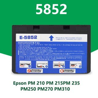 EPSON PM210 PM215 PM235 PM245 PM250 PM270 PM310 เครื่องพิมพ์หมึก Epson T5852 Epson 5852 ตลับหมึก