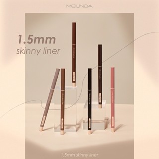 เมลินดาMEILINDA 1.5 MM Skinny Liner(ดินสอเขียนขอบตา )MC3120  - ตอบโจทย์ของการวาดเส้นไลเนอร์หาง