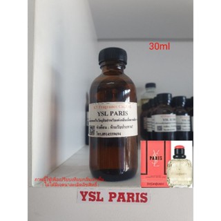 หัวเชื้อน้ำหอมกลิ่นเทียบ Yves Saint Laurent YSL Paris EDT 30ml.