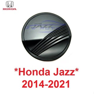 ครอบฝาถังน้ำมัน Honda JAZZ 2014 - 2021 ดำด้าน ฮอนด้า แจส แจ๊ส  ครอบ ฝาถังน้ำมัน ฝาปิดถัง 2015 2016 2017 2018 2019 2020