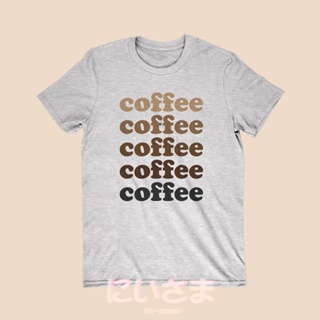 เสื้อยืดลาย COFFEE COFFEE เสื้อยืดคนชอบกาแฟ เสื้อยืดคอกาแฟ เสื้อยืดคอกลม แขนสั้น ลายกาแฟ