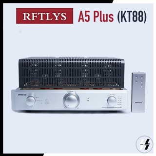 แอมป์หลอด | RFTLYS - A5 Plus (KT88) | Push-Pull - Triode 25 Watt / Ultra-linear 45 Watt | Bluetooth (โปรดเช็คสต๊อก)