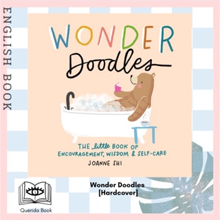 [Querida] หนังสือภาษาอังกฤษ Wonder Doodles : The Little Book of Encouragement, Wisdom &amp; Self-Care [Hardcover] by Joanne