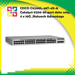 CISCO C9200L-48T-4X-A Catalyst 9200 48-port data only, 4 x 10G ,Network Advantage