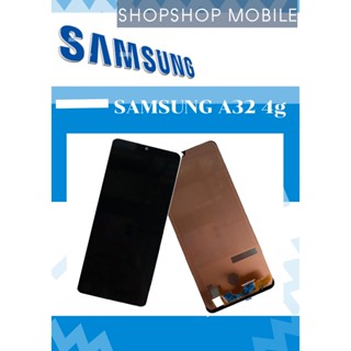 หน้าจอ Samsung A32 (4g) แท้ แถมฟรี!! ชุดไขควง+ฟิล์ม+กาวติดจอ อะไหล่มือถือ คุณภาพดี Shopshop Mobile