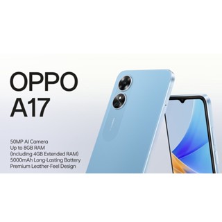 Oppo A17 (Ram4/64GB) เครื่องใหม่ศูนย์ไทย ประกันศูนย์ ตามลอตการผลิต