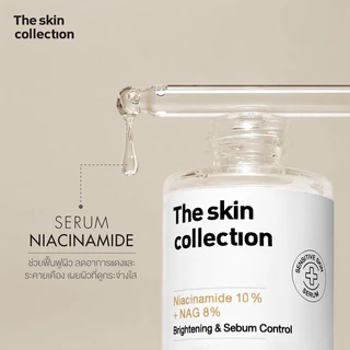 The skin Collection Serum Niacinamide10% + NAG8% 30ml เดอะ สกิน คอลเลคชั่น เซรั่มบำรุงผิว.