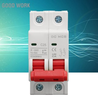 Good Work DC Miniature Circuit Breaker 6000A ความจุทำลาย 2P Mini สำหรับระบบ Solar PV DC1000V