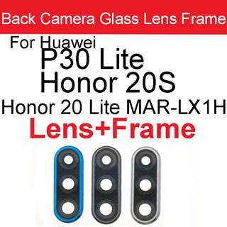 กระจกเลนส์กล้องด้านหลัง และกรอบกล้อง สําหรับ Huawei P30 Lite Honor 20S 20Lite RU MAR-LX1H