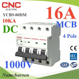 ..เบรกเกอร์ DC 1000V 16A 4Pole เบรกเกอร์ไฟฟ้า CNC โซลาร์เซลล์ MCB รุ่น CNC-1000VDC-16A NC