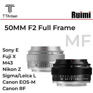 TTArtisan 50mm F2 เลนส์โฟกัสแมนนวล ฟูลเฟรม สําหรับกล้องมิเรอร์เลส E R FX Z L Mount M43 Canon EOS-M