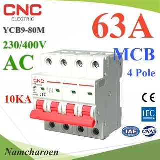 ..MCB AC 63A 4Pole เบรกเกอร์ไฟฟ้า ตัดวงจรไฟฟ้า กระแสเกินพิกัด ไฟลัดวงจร 10KA CNC รุ่น MCB-4P-63A-CNC NC