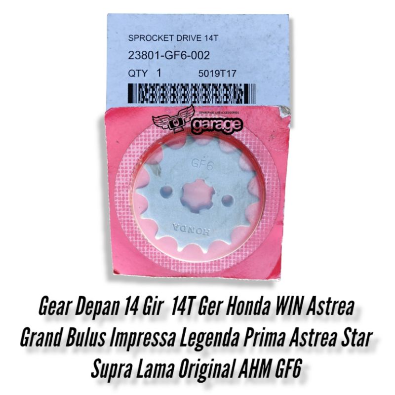 เกียร์หน้า 14T Win Honda Win 100 GF6 Astrea Grand Bulus Imressa legend Astraa Star Prima C700 C800 S