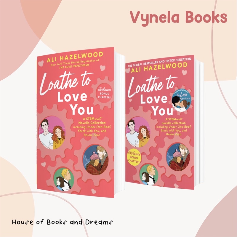VYNELA (หนังสือภาษาอังกฤษ) LOATHE TO LOVE YOU — ALI HAZELWOOD (ผู้แต่ง THE LOVE HYPOTHESIS)