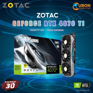 VGA การ์ดจอ ZOTAC GAMING GeForce RTX 4070 Ti TRINITY OC - 12GB GDDR6X ประกันศูนย์ 3 ปี