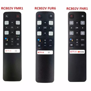 รีโมตคอนโทรล TCL RC802V FMR1 RC802V FUR6 RC802V FNR1 สําหรับสมาร์ททีวี TCL Android 4K