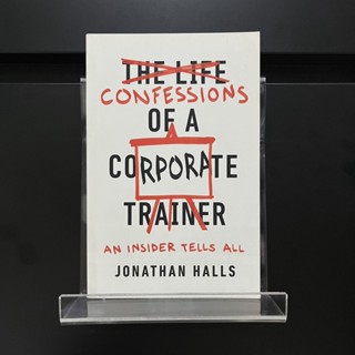 Confessions of a Corporate Trainer - Jonathan Halls