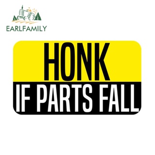 Earlfamily สติกเกอร์คําเตือน Honk IF PARTS 13 ซม. กันรอยขีดข่วน สําหรับติดตกแต่งรถยนต์ รถจักรยานยนต์ ตู้เย็น