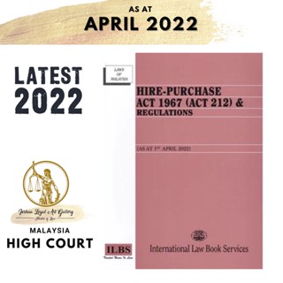 Hire-purchase Act 1967 (พระราชบัญญัติ 212) &amp; กฎระเบียบ [เมื่อ 1 เมษายน 2022)