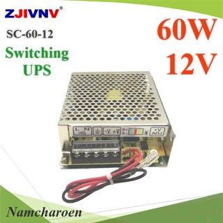 ..สวิทชิ่ง เพาเวอร์ซัพพลาย 60W AC 220V เป็น DC 12V ต่อแบตเตอรี่สำรองไฟ UPS 12V รุ่น Switching-UPS-SC-60-12 NC