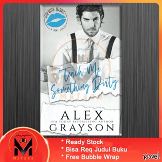 สอนฉันถึงสิ่งที่สกปรก - Alex Grayson