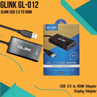 อุปกรณ์แปลงสัญญาณภาพ GLINK USB 3.0 To HDMI รุ่น GL-012 ADAPTER/CONVERTER ของแท้ 100%