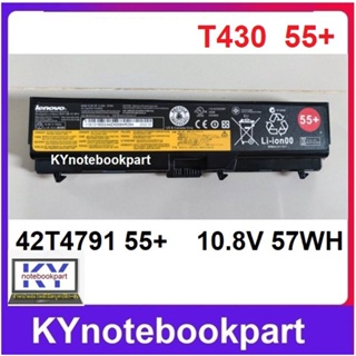 BATTERY ORIGINAL LENOVO แบตเตอรี่ ของแท้  LENOVO THINKPAD T430 T530 W530 L530 L430   42T4791 55+