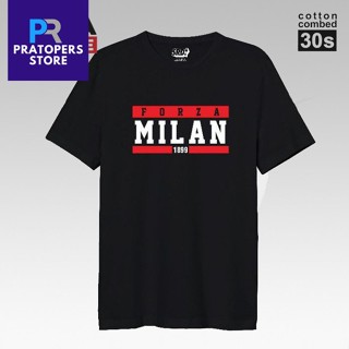 เสื้อยืด พิมพ์ลาย 30S Distro forza milan1899 สําหรับผู้ชาย และผู้หญิง