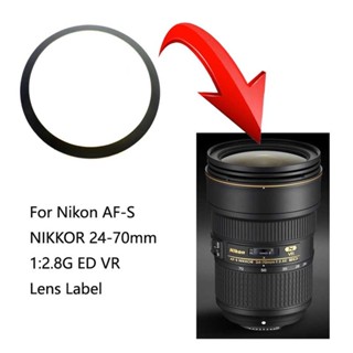 ใหม่ สติกเกอร์ฉลากโลโก้ เลนส์กล้องดิจิทัล สําหรับ Nikon AF-S NIKKOR 24-70 มม. 24-70 มม. 1:2.8G ED VR (GEN 1 GEN 2) 1 ชิ้น