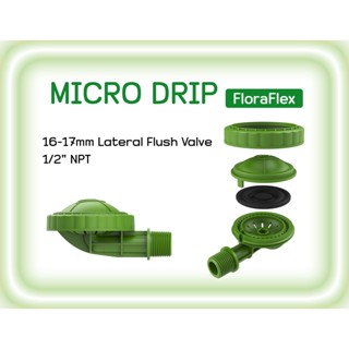 FloraFlex MICRO DRIP | 16-17MM LATERAL FLUSH VALVE - 1/2" NPT