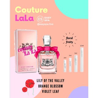 น้ำหอมแบ่งขาย Juicy Couture Couture La La แท้ 100%