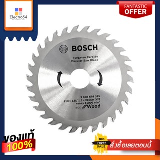 CIRCULAR ใบเลื่อยวงเดือน BOSCH ECO 4" 30 ซี่ฟันCIRCULAR SAW BLADE BOSCH ECO 30-TEETH 4"