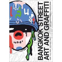 Bangkok Street Art and Graffiti [Paperback]