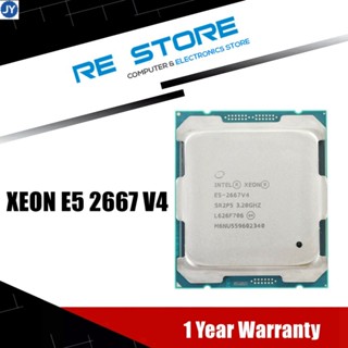 【พร้อมส่ง】intel Xeon E5 2667 v4 โปรเซสเซอร์ CPU 8 แกน 3.2GHz 25MB L3 แคช 135W sr2p5 LGA 2011-3