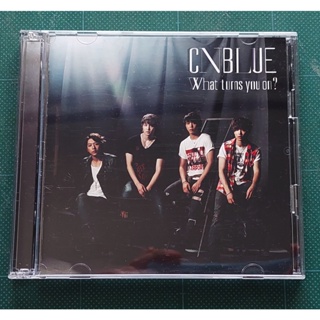 อัลบั้ม ญี่ปุ่น CNBLUE - What turns you on? Japanese Album เวอร์ Limited A CD + DVD พร้อมส่ง แกะแล้ว ไม่มีการ์ด KPOP