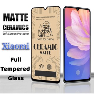 กระจกนิรภัยเซรามิค Xiaomi Redmi 9A 9C 9T 9 8A 8 Note 7 8 9 9S 10 Pro Poco F2 M3 X3 F3 Mi 10T