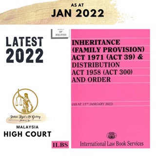 Inheritance (บทบัญญัติครอบครัว) Act 1971 (พระราชบัญญัติ 39) &amp; พระราชบัญญัติการแจกจ่าย 1958 (พระราชบัญญัติ 300) และคําสั่ง [ตามวันที่ 15 มกราคม 2022]